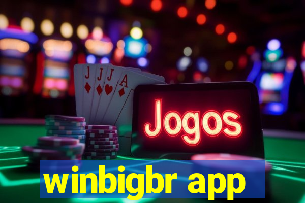 winbigbr app